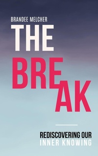Enlarge image Cover: The Break - Red Thread Publishing LLC