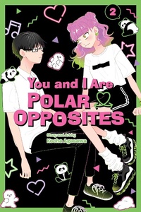Abbildung von: You and I Are Polar Opposites, Vol. 2 - Viz Media, Subs. of Shogakukan Inc