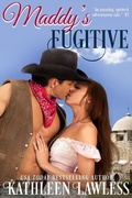 Cover: Maddy's Fugitive - Kathleen Lawless