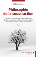 Cover: Philosophie de la soustraction - Les Impliqu&eacute;s