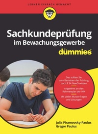 Abbildung von: Sachkundeprüfung im Bewachungsgewerbe für Dummies - Wiley-VCH