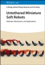 Cover: Untethered Miniature Soft Robots - Wiley-VCH