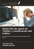 Cover: Detecci&oacute;n de spam en Twitter y clasificaci&oacute;n del tr&aacute;fico - Ediciones Nuestro Conocimiento