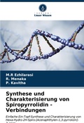 Cover: Synthese und Charakterisierung von Spiropyrrolidin - Verbindungen - Verlag Unser Wissen