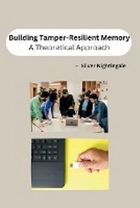 Enlarge image Cover: Building Tamper-Resilient Memory: A Theoretical Approach - Unknown