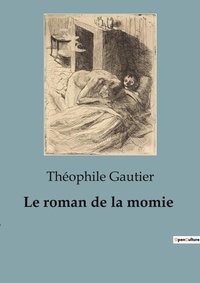 Abbildung von: Le roman de la momie - Culturea