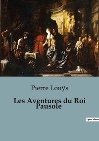 Abbildung von: Les Aventures du Roi Pausole - Culturea