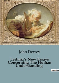 Abbildung von: Leibniz's New Essays Concerning The Human Understanding - Culturea