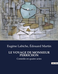Abbildung von: Le Voyage de Monsieur Perrichon - Culturea