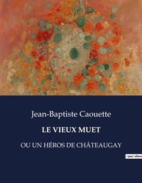 Abbildung von: Le Vieux Muet - Culturea