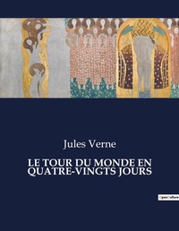 Abbildung von: LE TOUR DU MONDE EN QUATRE-VINGTS JOURS - Culturea