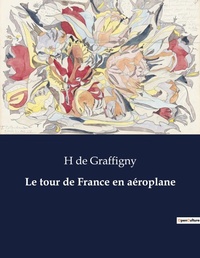 Abbildung von: Le tour de France en a?roplane - Culturea