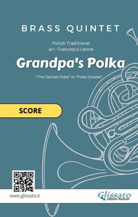 Abbildung von: Brass Quintet "Grandpa's Polka" score - Glissato Edizioni Musicali