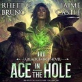 Cover: Ace in the Hole - Blackstone Publishing