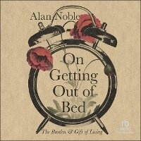 Enlarge image Cover: On Getting Out of Bed - Christianaudio