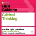 Cover: HBR Guide to Critical Thinking - Ascent Audio
