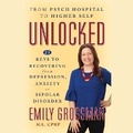 Cover: Unlocked: From Psych Hospital to Higher Self - G&D MEDIA
