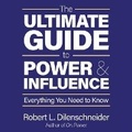 Cover: The Ultimate Guide to Power and Influence - G&D MEDIA