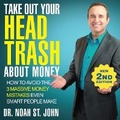 Cover: Take Out Your Head Trash about Money (2nd Edition) - G&D MEDIA