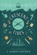 Cover: Crescent Tides (Tangled Eons, #1) - J. Aaron Gruben