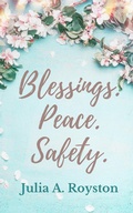 Cover: Blessings Peace Safety - Bk Royston Publishing