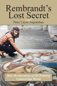 Abbildung von: Rembrandt's Lost Secret - Palmetto Publishing