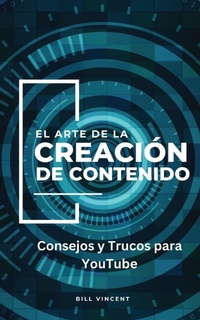 Abbildung von: El Arte de la Creacion de Contenido - RWG Publishing