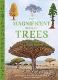 Cover: The Magnificent Book of Trees - Weldon Owen, Incorporated