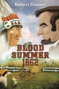 Cover: Blood Summer 1862 - Austin Macauley Publishers LLC