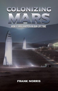 Abbildung von: Colonizing Mars - Austin Macauley Publishers LLC