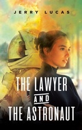 Cover: The Lawyer and the Astronaut - Brilliant Books Literary
