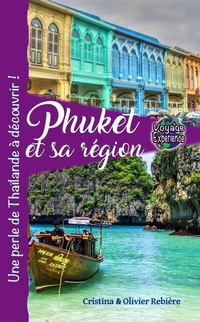 Abbildung von: Phuket et sa région - Cristina & Olivier Rebiere