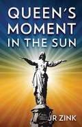 Cover: Queen's Moment in the Sun - Zotr LLC