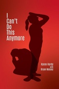 Cover: I Can't Do This Anymore - Legacy Book Press
