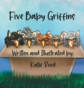 Cover: Five Baby Griffins - Katherine Reed