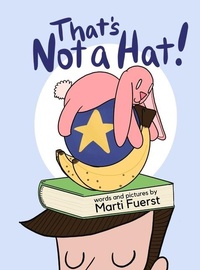 Bild vergrößern Bild: That's Not a Hat! - Inky Elephant Press