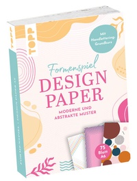 Abbildung von: Design Paper A6 Formenspiel. Mit Handlettering-Grundkurs - Frech