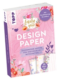 Abbildung von: Design Paper A6 Lovely You. Mit Handlettering-Grundkurs - Frech