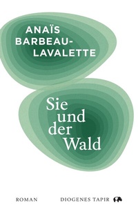 Abbildung von: Sie und der Wald - Diogenes