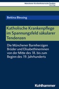 Bild: Katholische Krankenpflege im Spannungsfeld säkularer Tendenzen - Kohlhammer