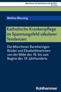 Abbildung von: Katholische Krankenpflege im Spannungsfeld säkularer Tendenzen - Kohlhammer