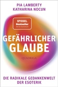 Cover: Gef&auml;hrlicher Glaube - Quadriga