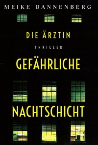 Abbildung von: Die Ärztin - Gefährliche Nachtschicht - Lübbe