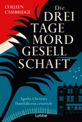 Cover: Die Dreitagemordgesellschaft - L&uuml;bbe