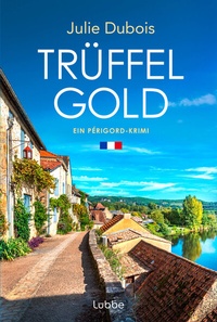 Abbildung von: Trüffelgold - Lübbe