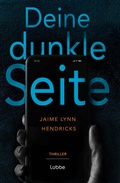 Cover: Deine dunkle Seite - L&uuml;bbe