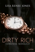 Cover: Dirty Rich - Verbotene Sehnsucht - L&uuml;bbe