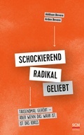 Cover: Schockierend radikal geliebt - R.Brockhaus