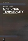 Cover: On Human Temporality - De Gruyter