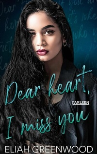 Abbildung von: Easton High 3: Dear Heart I Miss You - Carlsen